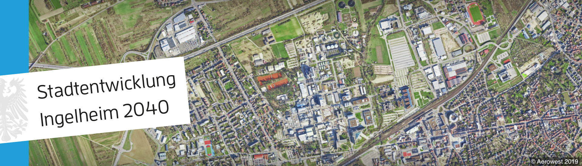 Luftbild von Ingelheim und Text "Stadtentwicklung Ingelheim 2040". (c) Aerowest 2019